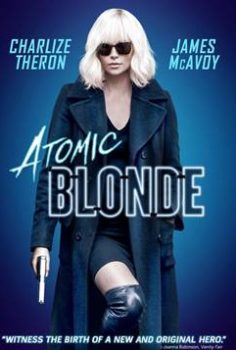 Atomic Blonde – Sarışın Bomba