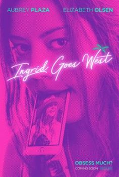 Ingrid Goes West – Ingrid Batıya Gidiyor