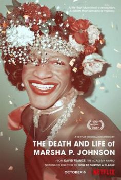 The Death and Life of Marsha P. Johnson – Marsha P. Johnson’ın Ölümü ve Yaşamı