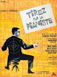 Tirez Sur Le Pianiste – Piyanisti Vurun