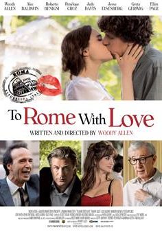 To Rome with Love – Roma’ya Sevgilerle